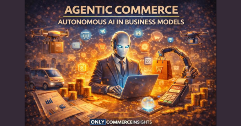 Agentic commerce: autonomous ai in business model