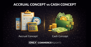 Minimalist black-background thumbnail comparing accrual concept vs cash concept in accounting with ONLYCOMMERCEINSIGHTS branding.