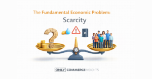 Illustration explaining the fundamental economic problem of scarcity, showing limited resources compared to unlimited human wants.
